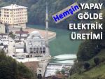 YAPAY GÖLDE ELEKTRİK ÜRETECEKLER