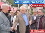 RİZE VALİSİ ÇAKIR'DAN, PAZAR'DA İNCELEME