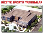 RİZE VE ÇAYELİ İÇİN 20 MİLYONLUK YATIRIM