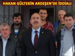 GÜLTEKİN ARDEŞEN'DE İDDİALI ÇALIŞIYOR