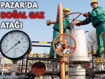 Pazar'da da doğal gaz için atağa kalkıldı!