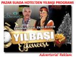 R PAZAR SUADA HOTEL'DE YILBAŞI PROGRAMI R