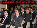 KAMUDA ETİK YÖNETİM VE LİDERLİK SEMİNERİ