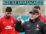 TRABZONSPOR, RİZESPOR İLE SAVAŞACAK!