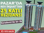 Pazar'da 25 katlı Atina Rezidans inşaatı başladı