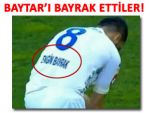 Rizesporlu Engin Baytar, oldu Engin Bayrak!