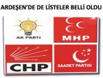 ARDEŞEN'DE DE LİSTELER BELLİ OLDU