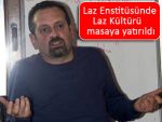 Lazcanın unutulmasında Lazların da payı var!