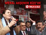 MHP'ye Rize'de Meral Akşener dopingi