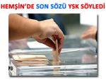 YSK HEMŞİN'DEKİ SEÇİM KARARINI BOZDU!