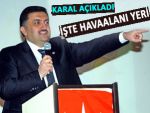 KARAL HAVAALANININ YERİNİ AÇIKLADI