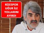 Rizespor'da Uğur Hoca ile yollar ayrıldı