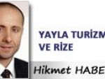 Hikmet HABERAL: YAYLA TURİZMİ VE RİZE