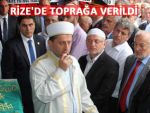 Rizeli hayırsever iş adamı Rize'de defnedildi