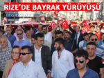 RİZE'DE BAYRAĞA SAYGI YÜRÜYÜŞÜ