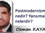 Osman KAYA: Postmodernizm nedir? Yansımaları nelerdir?