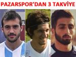 Pazarspor 3 oyuncu daha transfer etti