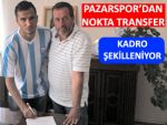 Pazarspor'da transferler peş peşe geliyor