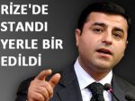 DEMİRTAŞ, RİZE VALİSİNİ ARAYIP BİLGİ ALDI