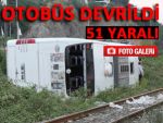 RİZE OTOBÜSÜ DEVRİLDİ: 51 YARALI