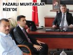 PAZARLI MUHTARLARDAN RİZE'DE ZİYARET