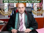 ÇORUH YENİDEN RİZE BARO BAŞKANI SEÇİLDİ