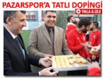 Pazarspor'a 1 tepsi baklava ikram ettiler