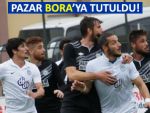 PAZARSPOR ARHAVİ'DE BORA'YA TUTULDU!