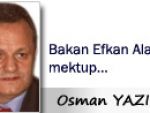 Osman YAZICI: Bakan Efkan Ala’ya mektup