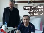 PROF. KIZILTAN HASTANEYE KALDIRILDI