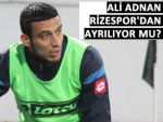 ALİ ADNAN RİZESPOR'DAN KOPUYOR MU?