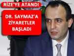 SAYMAZ RİZE'DEKİ GÖREVİNE BAŞLADI