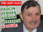 Paliç, 'Çaykur özelleşmesin' diye yeniden aday!