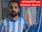 PAZARSPOR KADROSUNU GÜÇLENDİRİYOR