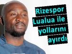 Rizespor Tresor Lualua ile yollarını ayırdı