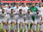 PAZARSPOR ALTAY'LA BERABERE KALDI