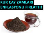 Kuru çay zammı, mutfakta enflasyonu fırlattı!