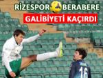 RİZESPOR BURSA'DA GALİBİYETİ KAÇIRDI