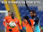 RİZESPOR İ. BAŞAKŞEHİR'E TESLİM OLDU