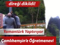 YAMANTÜRK, ÇAMLIHEMŞİN'E ÖĞRETMENEVİ YAPACAK