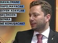 Havalimanı inşaatı başlayınca ne yapacaklar?