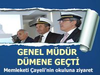 ÇAYELİLİ GENEL MÜDÜR DÜMENE GEÇTİ