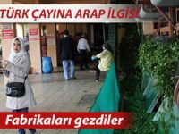 TÜRK ÇAYINA ARAP İLGİSİ