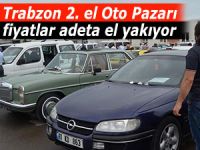 2. EL OTO PAZARINDA FİYATLAR EL YAKIYOR