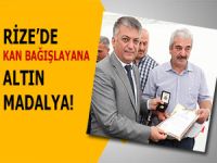 RİZE'DE KAN BAĞIŞLAYANA ALTIN MADALYA!