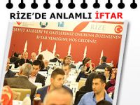 RİZE'DE ŞEHİT AİLELERİ ONURUNA İFTAR YEMEĞİ