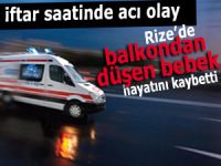 2.5 YAŞINDAKİ BEBEK BALKONDAN DÜŞEREK ÖLDÜ