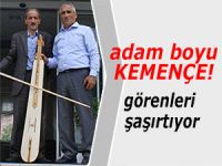 ADAM BOYU KEMENÇE İLGİ ÇEKİYOR