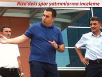 RİZE'DEKİ SPOR YATIRIMLARINA İNCELEME