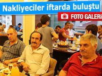 Pazar'da nakliyeciler iftarda buluştu